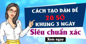 phuong-phap-choi-dan-de-20-so-khung-3-ngay-co-ty-le-trung-cao-cho-nguoi-moi