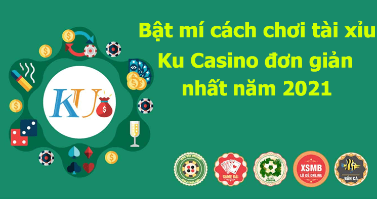 cach-choi-tai-xiu-ku-casino