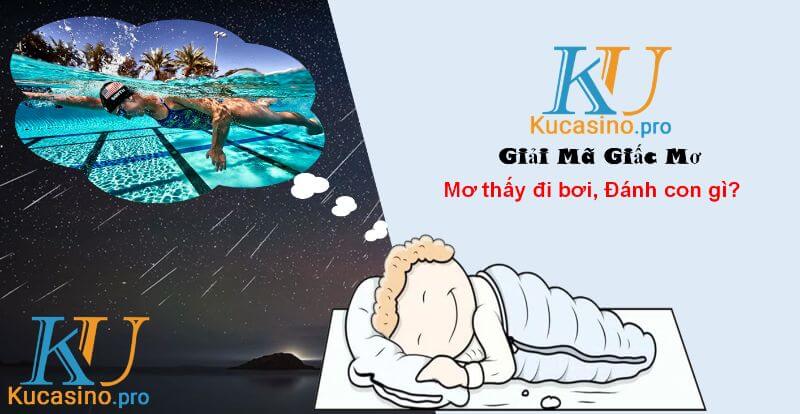 Mơ thấy đi bơi đánh con gì trúng lớn?