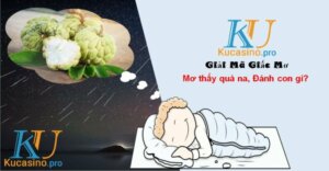 Mơ thấy quả na đánh con gì trúng lớn?