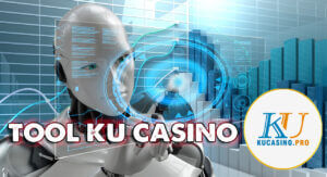 Tool Ku Casino - Thực hư xuất hiện tool hack Ku Casino