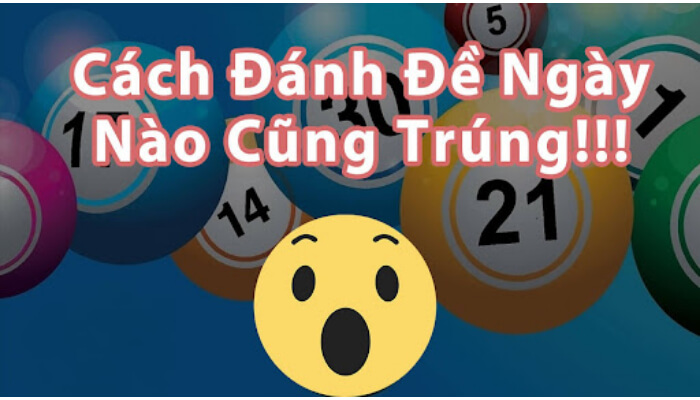 Cách đánh đề trúng 100% theo công thức