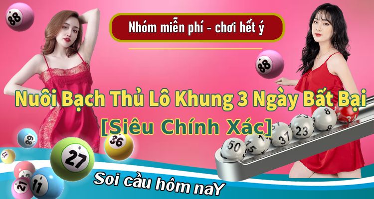 Nuôi Bạch Thủ Lô Khung 3 Ngày Bất Bại Chính Xác